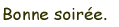bonnesoiree.gif