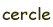 cercle
