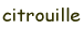 citrouille
