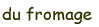 dufromage.gif