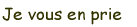 jevousenprie.gif