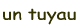 tuyau.gif